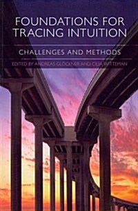 Foundations for Tracing Intuition : Challenges and Methods (Paperback)