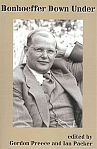 Bonhoeffer Down Under (Paperback)