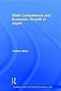 State Competence and Economic Growth in Japan (Paperback, Reprint)