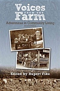 Voices from the Farm: Adventures in Community Living (Paperback, 2)