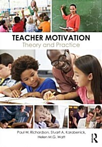 Teacher Motivation : Theory and Practice (Paperback)