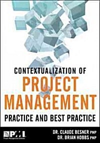 Contextualization of Project Management Practice and Best Practice (Paperback)