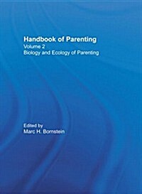 [중고] Handbook of Parenting : Volume 2 Biology and Ecology of Parenting, Second Edition (Paperback, 2 New edition)