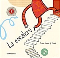 La escalera / The ladder (Hardcover)