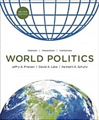 World Politics: Interests, Interactions, Institutions (Paperback, 2)