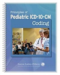 Principles of Pediatric ICD-10-CM Coding (Spiral)