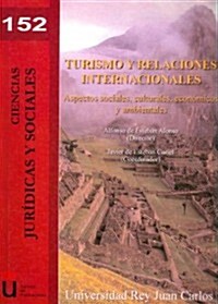 Turismo y relaciones internacionales / Tourism and International Relations (Paperback)