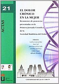 El dolor cronico en la mujer / Chronic pain in women (Paperback)