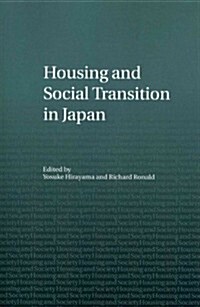 Housing and Social Transition in Japan (Paperback)