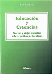 Educacion y creencias / Education and beliefs (Paperback)