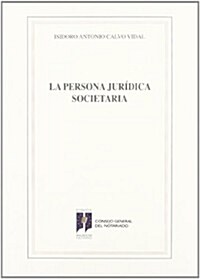 La persona juridica societaria / The corporate legal person (Paperback)