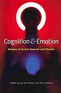 Cognition and Emotion : Reviews of Current Research and Theories (Paperback)