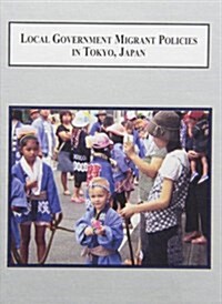 Local Government Migrant Policies in Tokyo, Japan (Hardcover)