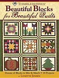 Thimbleberries Beautiful Blocks for Beautiful Quilts (Paperback)