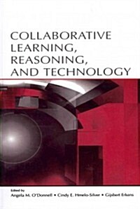 Collaborative Learning, Reasoning, and Technology (Paperback, Reprint)