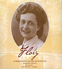 Flory: A Miraculous Story of Survival (Audio CD)