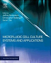 Microfluidic Cell Culture Systems (Hardcover)