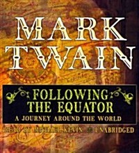 Following the Equator: A Journey Around the World (Audio CD)