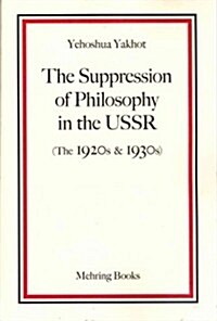 The Suppression of Philosophy in the USSR (Paperback)