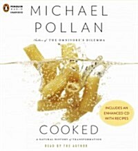 Cooked: A Natural History of Transformation (Audio CD)