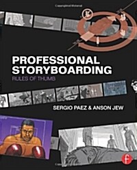 Professional Storyboarding : Rules of Thumb (Paperback)
