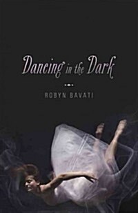 Dancing in the Dark (Paperback, Reprint)