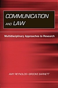 Communication and Law : Multidisciplinary Approaches to Research (Paperback)