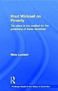 Knut Wicksell on the Causes of Poverty and its Remedy (Paperback)