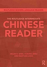 The Routledge Intermediate Chinese Reader (Paperback, Bilingual)