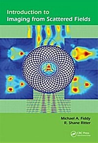 Introduction to Imaging from Scattered Fields (Hardcover)