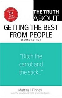 The Truth about Getting the Best from People (Paperback, 2, Revised)