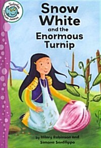 Snow White and the Enormous Turnip (Library Binding)