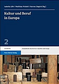 Kultur Und Beruf in Europa (Paperback)