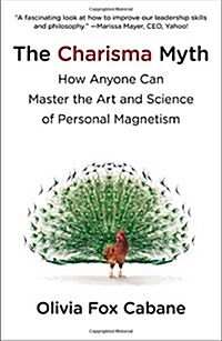 The Charisma Myth: How Anyone Can Master the Art and Science of Personal Magnetism (Paperback)