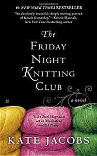 The Friday Night Knitting Club (Mass Market Paperback, Reprint)