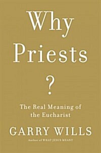 Why Priests? (Hardcover)