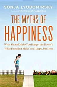 The Myths of Happiness (Hardcover)