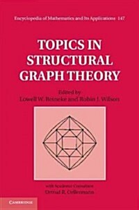 Topics in Structural Graph Theory (Hardcover)