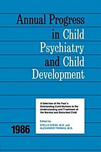 1986 Annual Progress in Child Psychiatry (Paperback)