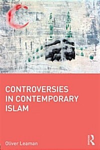 Controversies in Contemporary Islam (Paperback)