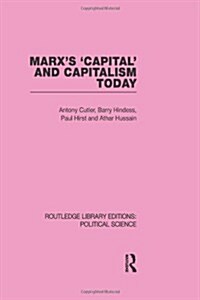 Marxs Capital and Capitalism Today (Paperback)