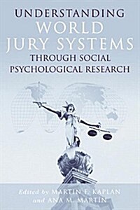 Understanding World Jury Systems Through Social Psychological Research (Paperback)