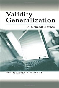 Validity Generalization : A Critical Review (Paperback)
