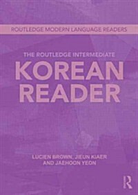The Routledge Intermediate Korean Reader (Paperback)