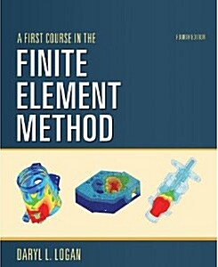 A First Course in the Finite Element Method (Hardcover)