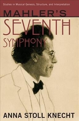 Mahlers Seventh Symphony (Hardcover)