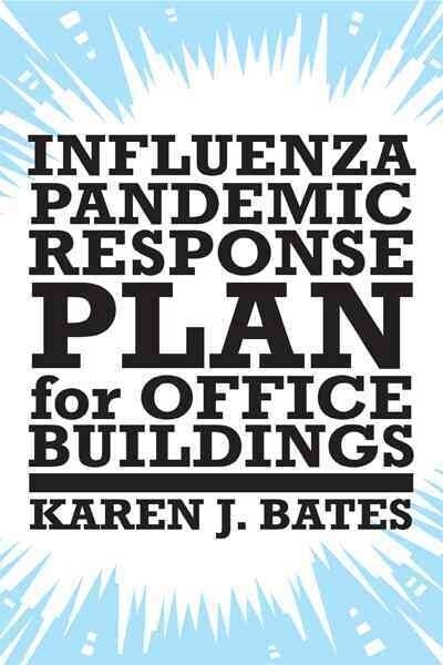 Influenza Pandemic Response Plan for Office Buildings (Paperback)