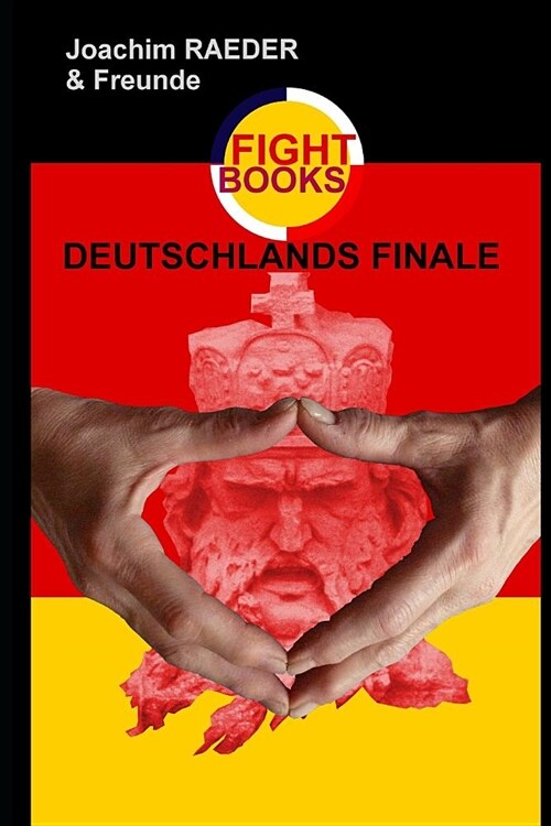 Deutschlands Finale (Paperback)