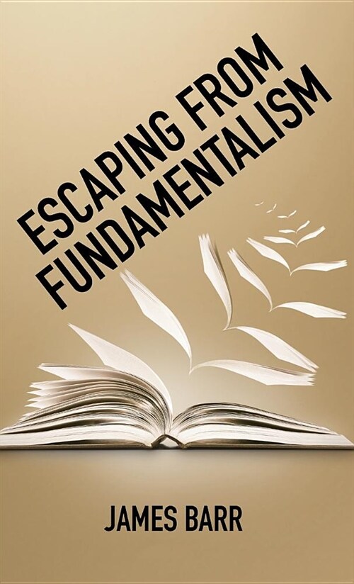 Escaping from Fundamentalism (Hardcover)