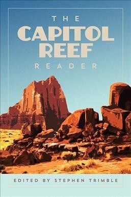 The Capitol Reef Reader (Paperback)
